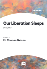 Our Liberation Sleeps