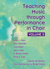 Teaching Music through Performance in Choir - Volume 5