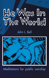 He Was in the World