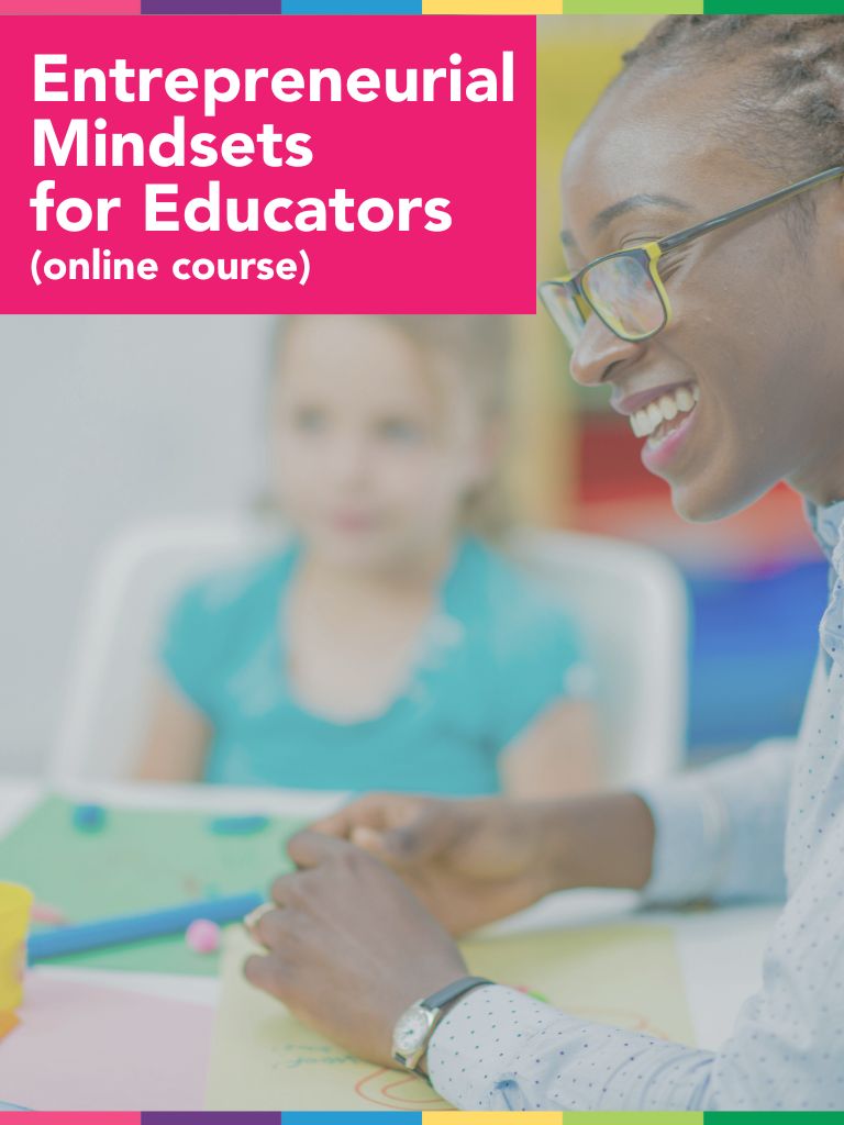 Promotional image for an online professional development course titled "Entrepreneurial Mindsets for educators," featuring a smiling Black woman in glasses, teaching a young blonde girl at a table. Educator Training online