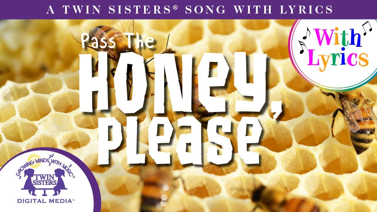 Pass The Honey, Please – A Twin Sisters Song With Lyrics!