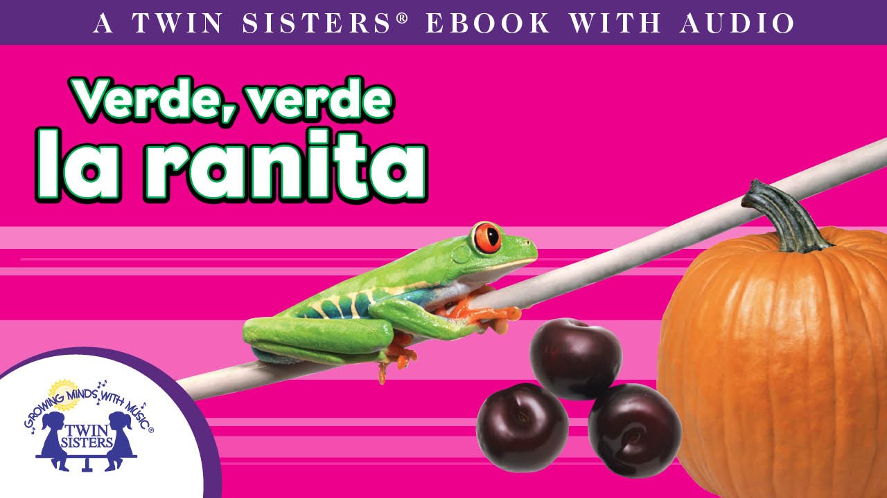 Verde, Verde la Ranita – Un EBOOK con Audio de Twin Sisters
