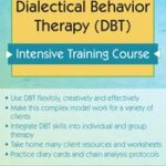 2-Day Dialectical Behavior Therapy (DBT) Intensive Training Course – Lane Pederson