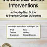 Mindfulness-Based Interventions
