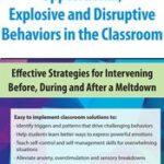 Oppositional, Explosive and Disruptive Behaviors in the Classroom