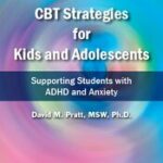 CBT Strategies for Kids and Adolescents