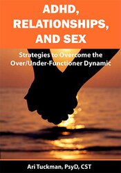 ADHD, Relationships, and Sex