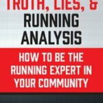 Truth, Lies, & Running Analysis