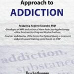A Harm-Reduction Approach to Addictions – Andrew Tatarsky
