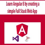 Learn Angular 8 by creating a simple Full Stack Web App