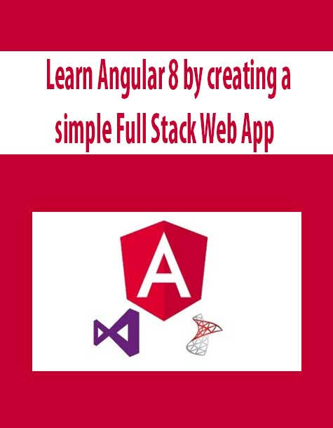 Learn Angular 8 by creating a simple Full Stack Web App