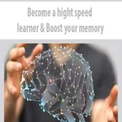 Become a hight speed learner & Boost your memory