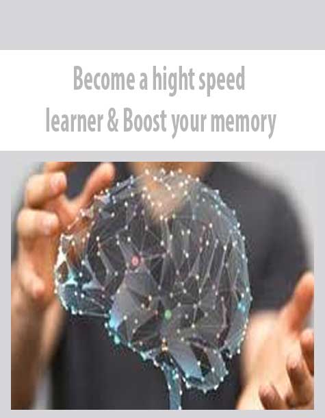 Become a hight speed learner & Boost your memory