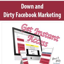 Down and Dirty Facebook Marketing