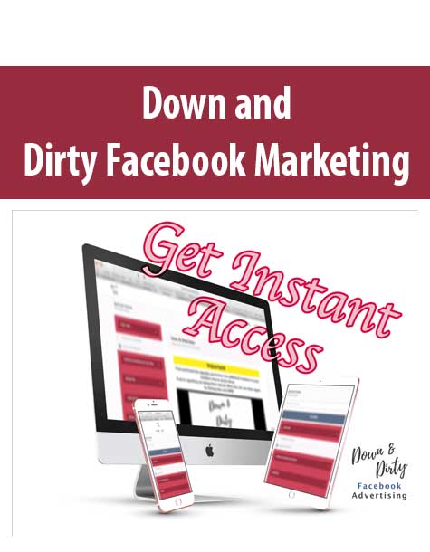 Down and Dirty Facebook Marketing