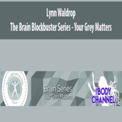 Lynn Waldrop - The Brain Blockbuster Series - Your Grey Matters