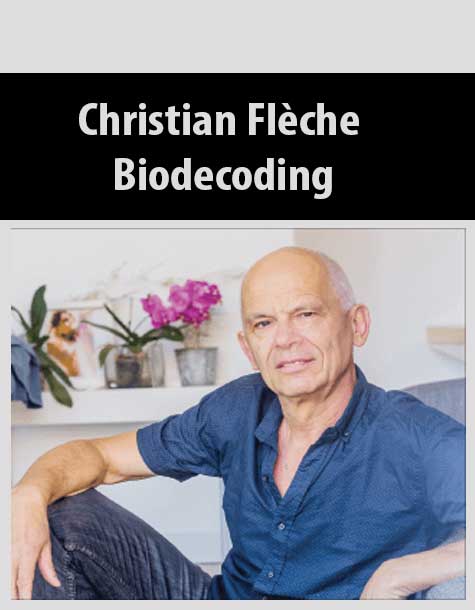 Christian Flèche - Biodecoding