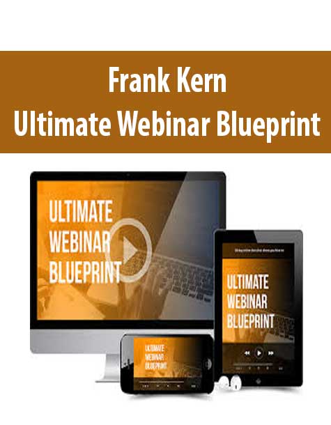Frank Kern – Ultimate Webinar Blueprint