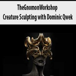 TheGnomonWorkshop - Creature Sculpting with Dominic Qwek