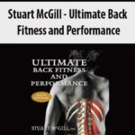 Stuart McGill – Ultimate Back Fitness and Performance
