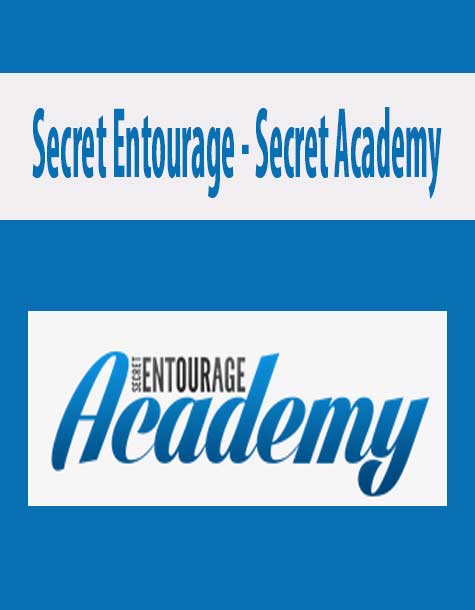 Secret Entourage - Secret Academy