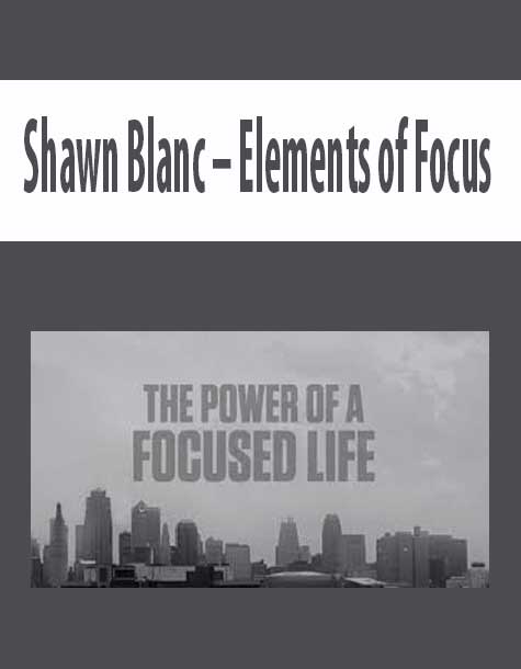 Shawn Blanc – Elements of Focus