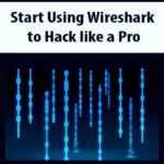 Start Using Wireshark to Hack like a Pro