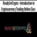 ReadySetCrypto – Introduction to Cryptocurrency Trading Online Class