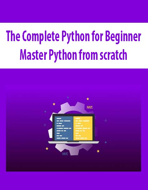 The Complete Python for Beginner-Master Python from scratch