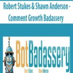 Robert Stukes & Shawn Anderson – Comment Growth Badassery