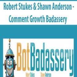 Robert Stukes & Shawn Anderson - Comment Growth Badassery