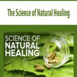 The Science of Natural Healing
