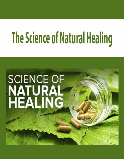 The Science of Natural Healing