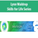 Lynn Waldrop – Skills for Life Series