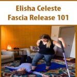 Elisha Celeste – Fascia Release 101