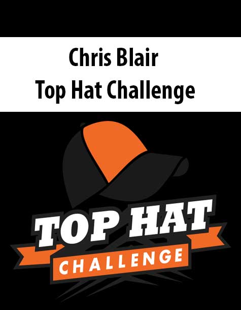 Chris Blair - Top Hat Challenge