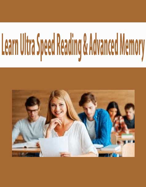 Learn Ultra Speed Reading & Advanced Memory
