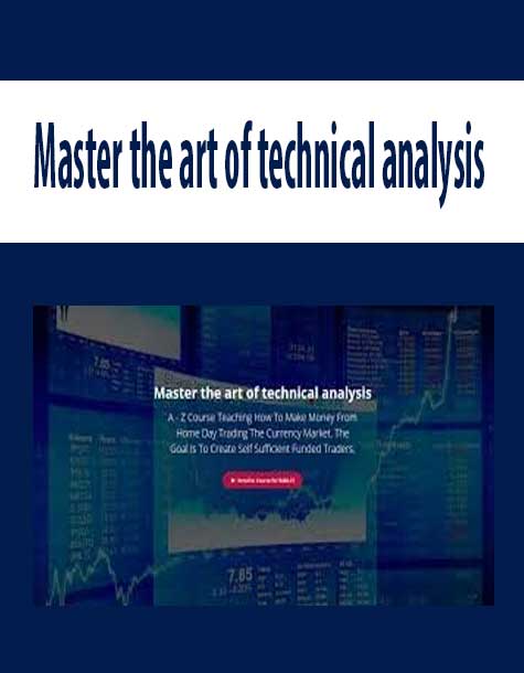 Master the art of technical analysis