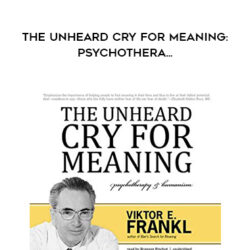 Viktor E. Frankl, Bronson Pinchot (Reader) – The Unheard Cry for Meaning