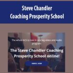 Steve Chandler – Coaching Prosperity School