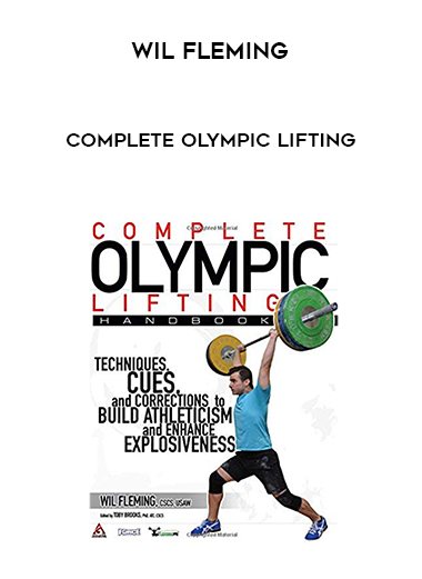 Wil Fleming – Complete Olympic Lifting