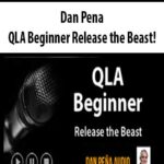 Dan Pena – QLA Beginner Release the Beast