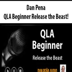Dan Pena - QLA Beginner Release the Beast