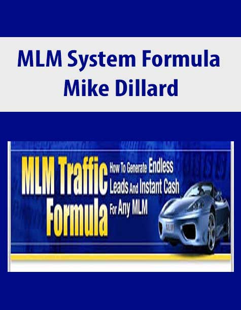 Mike Dillard - MLM System Formula