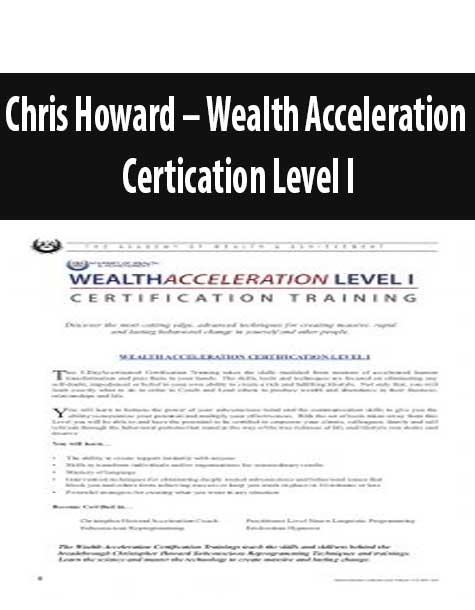 Chris Howard – Wealth Acceleration Certication Level I