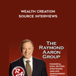 Raymond Aaron - Wealth Creator Source Interviews