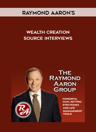 Raymond Aaron - Wealth Creator Source Interviews