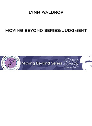 Lynn Waldrop – Moving Beyond Series