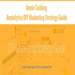 Annie Cushing – Annielytics DIY Marketing Strategy Guide
