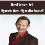 David Snyder – Self Hypnosis Video – Hypnotize Yourself